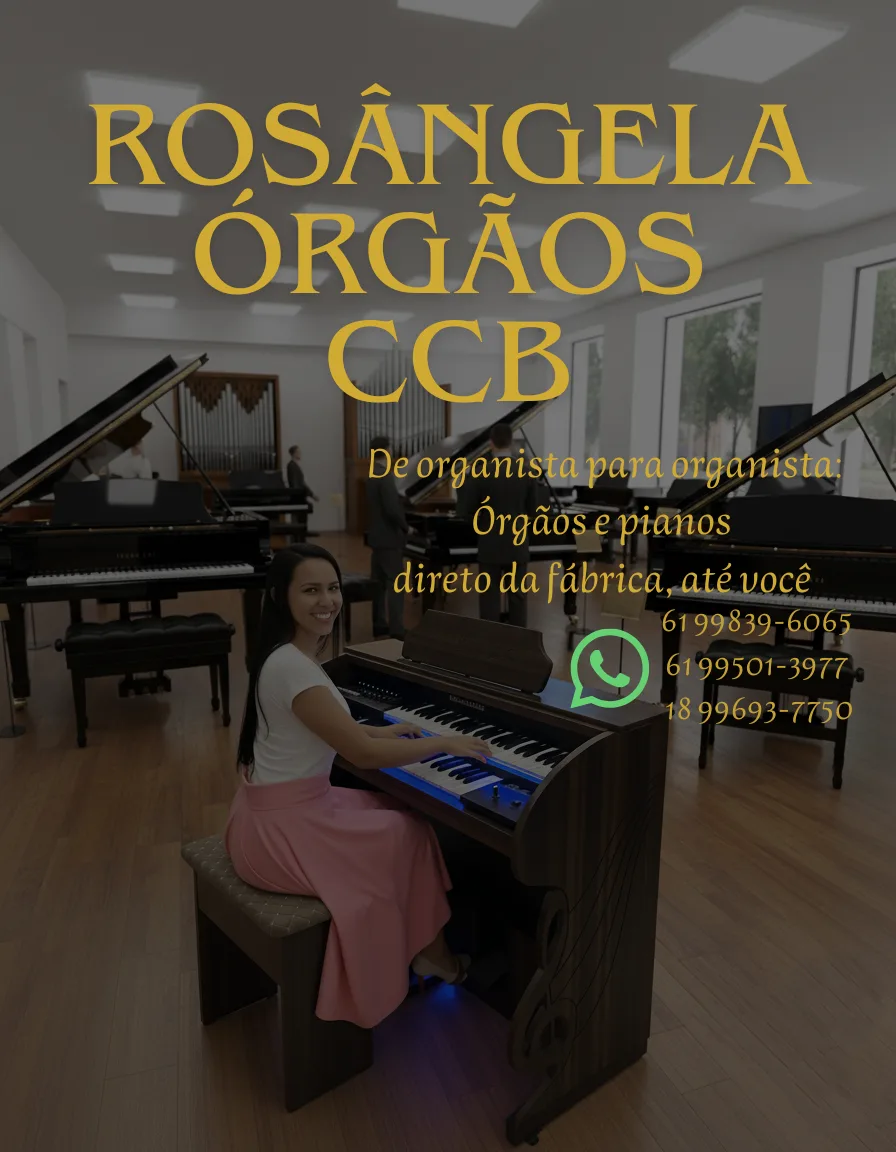 Início 1 Rosângela Órgãos CCB - Órgãos e pianos direto da fábrica até você!